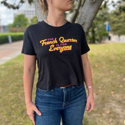 'The French Quarter is for Everyone' Cropped T-Shirt